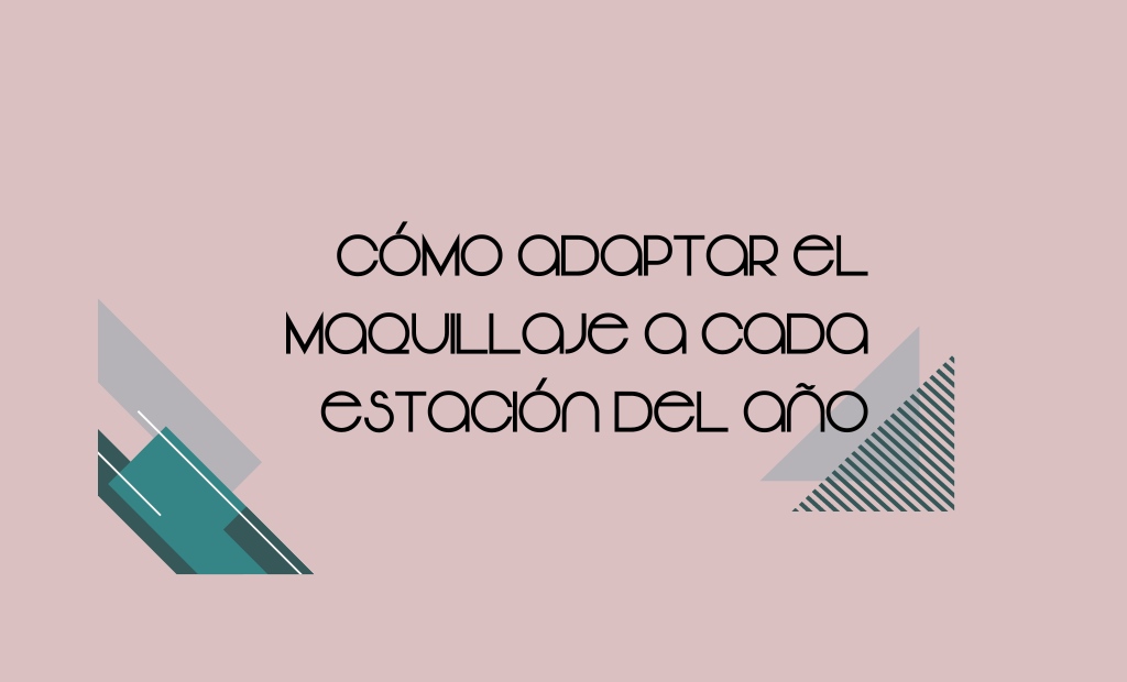 Adaptar el maquillaje a cada estación