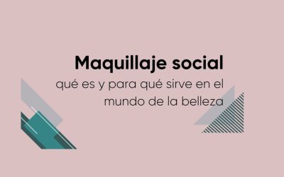 Maquillaje Social: qué es y para qué sirve en el mundo de la belleza